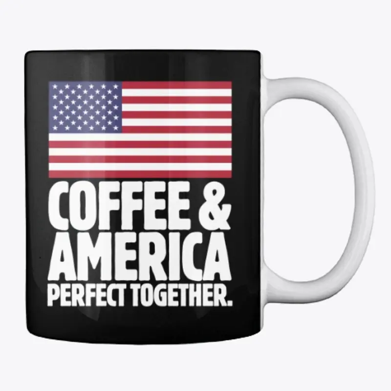 COFFEE AND AMERICA. PERFECT TOGETHER.