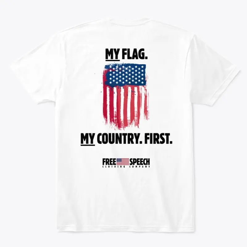 MY FLAG. MY COUNTRY. FIRST.