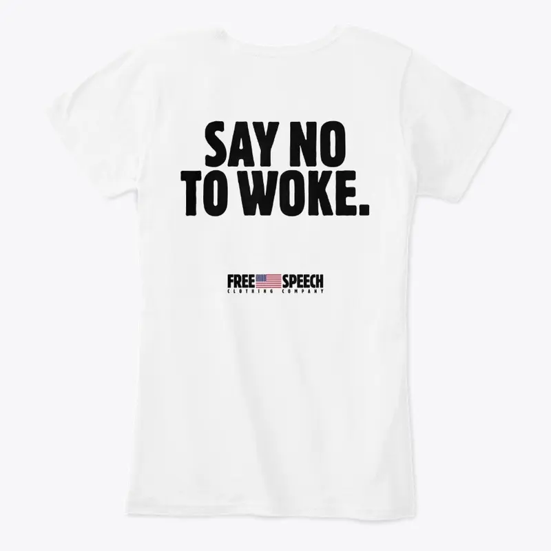 SAY NO TO WOKE.